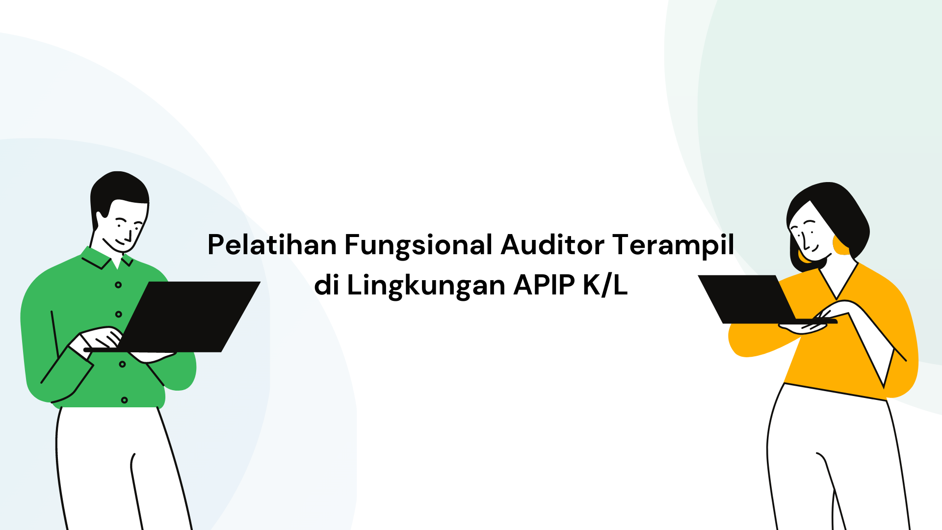 Fungsional Auditor Terampil di Lingkungan APIP KL | 0528 A