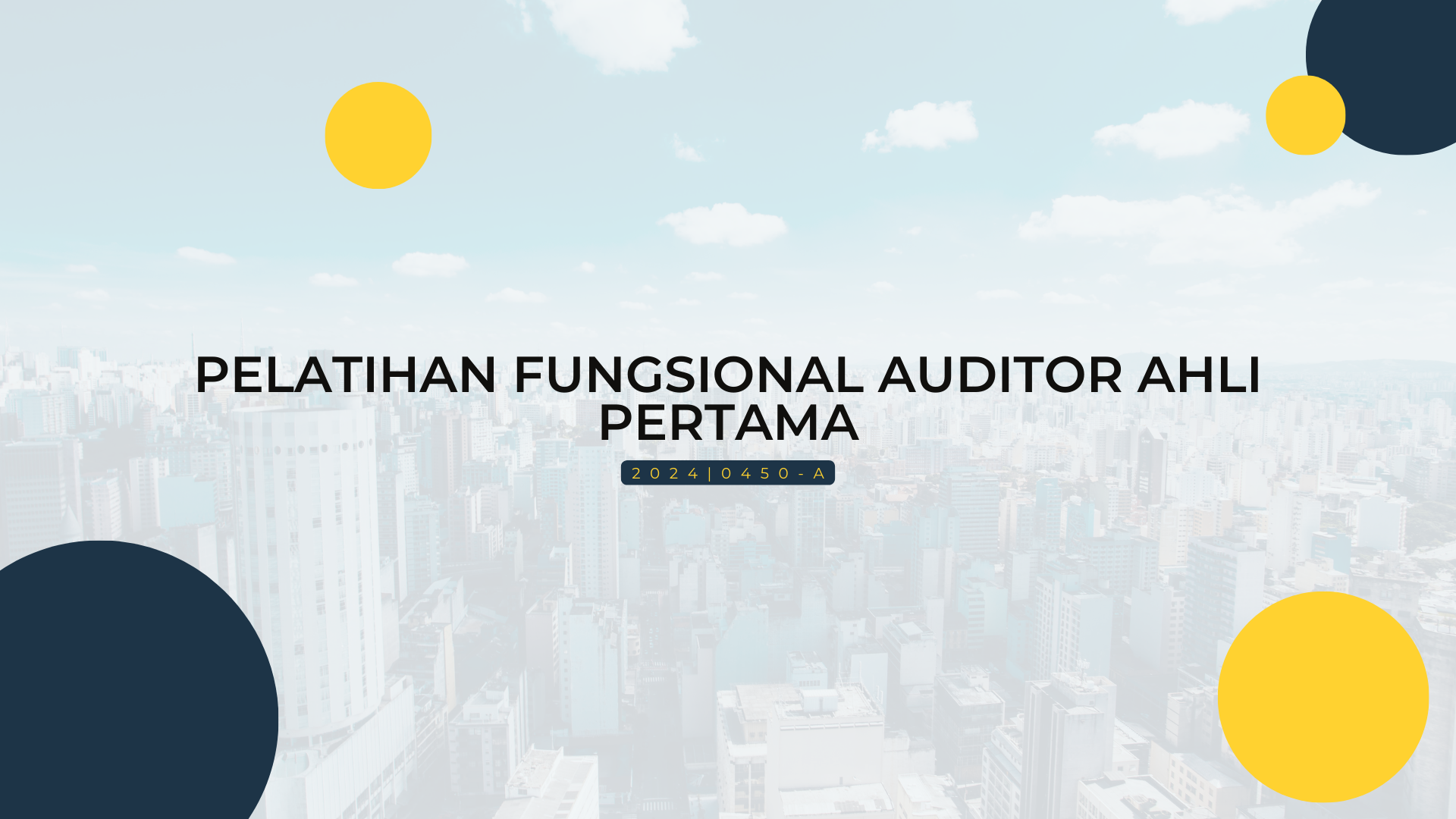 Fungsional Auditor Ahli Pertama BPKP 0450 Kelas A